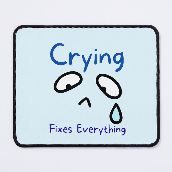 Item preview, Crying Fixes Everything designed and sold by fadilow.