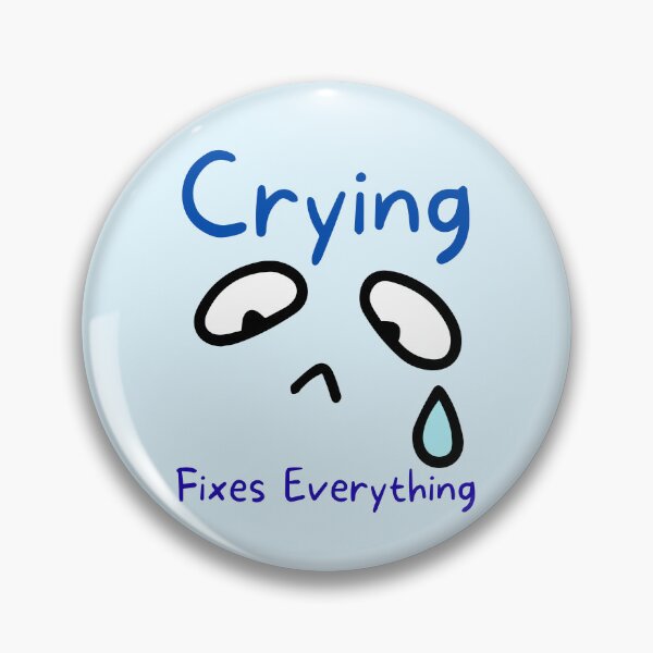 Item preview, Crying Fixes Everything designed and sold by fadilow.