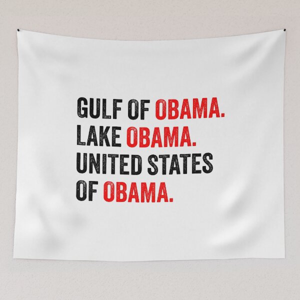 Item preview, Gulf Of Obama Lake Obama United States Of Obama - Political Meme designed and sold by PixVib.
