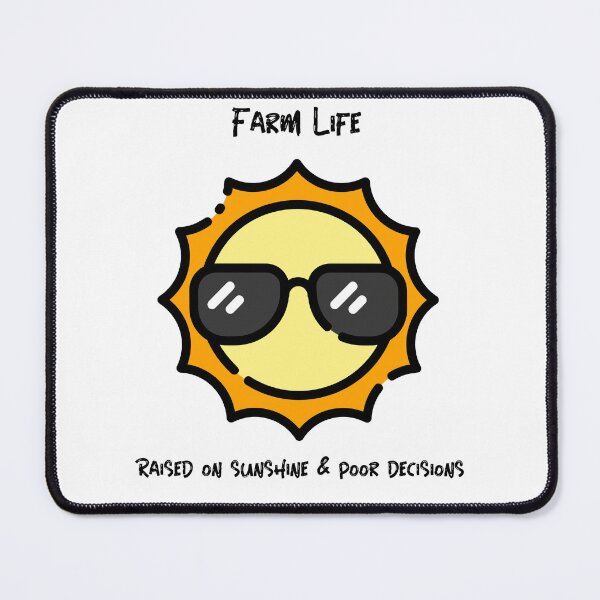 Item preview, Farm Life: Raised on Sunshine and Poor Decisions T-shirt designed and sold by OhThatTee.