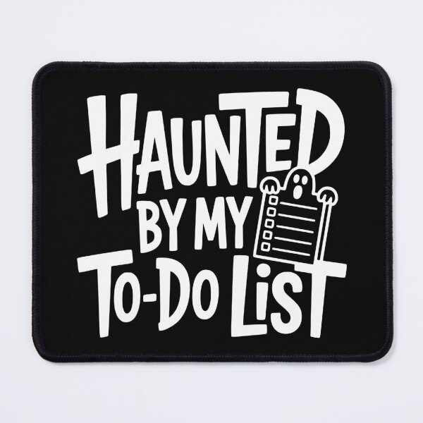 Item preview, Haunted by My To-Do List designed and sold by theartfulaspie.