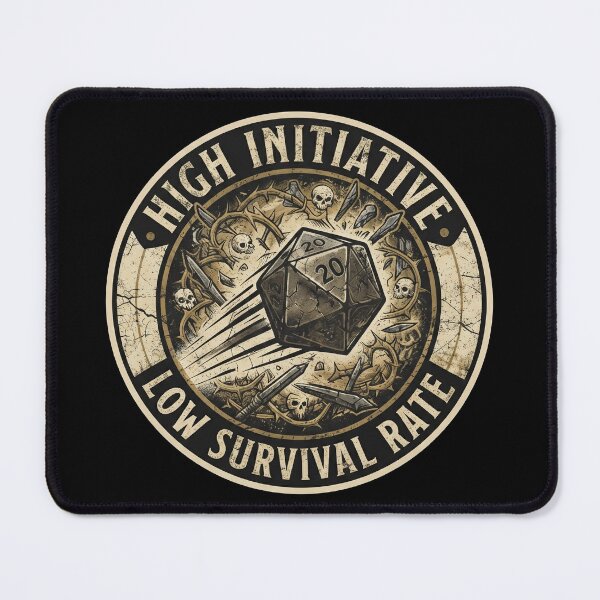 Item preview, High Initiative Low Survival Rate D&D RPG Gamer designed and sold by StreetNovaInk.