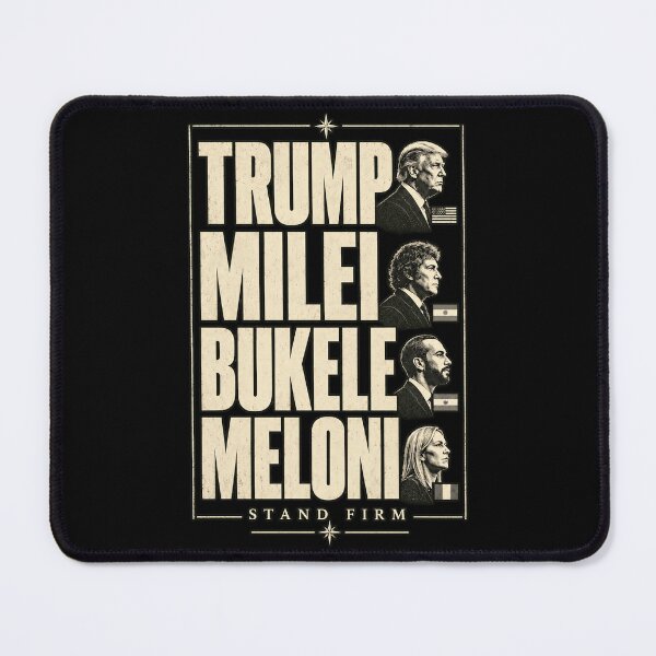 Item preview, Stand Firm - Trump, Milei, Bukele, Meloni designed and sold by MadcapPrints.