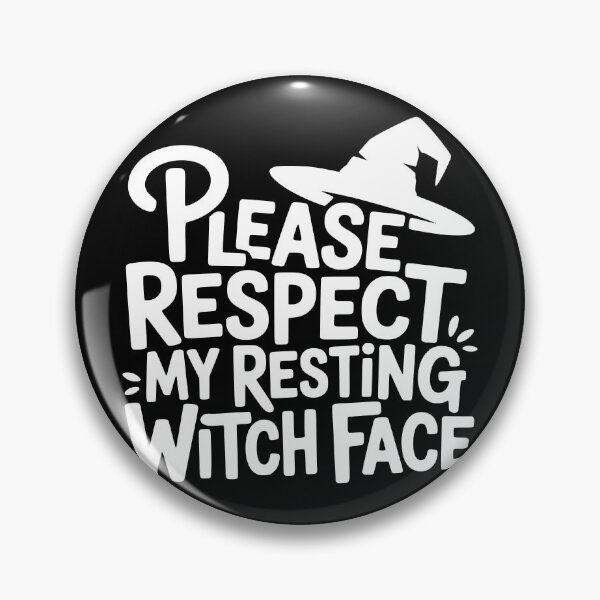 Item preview, Please Respect My Resting Witch Face designed and sold by theartfulaspie.