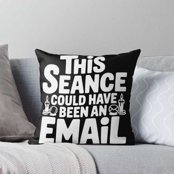 Item preview, This Séance Could Have Been an Email designed and sold by theartfulaspie.