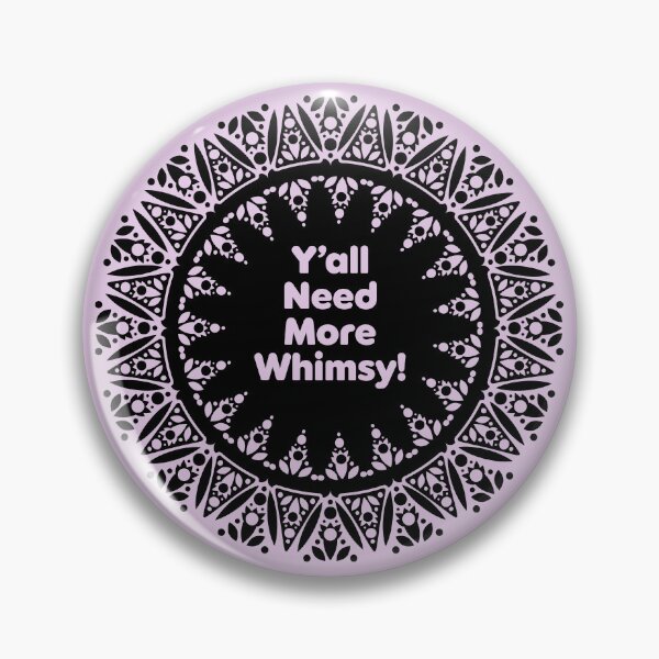 Item preview, Y'all Need More Whimsy! designed and sold by JenDGraphicDesign.