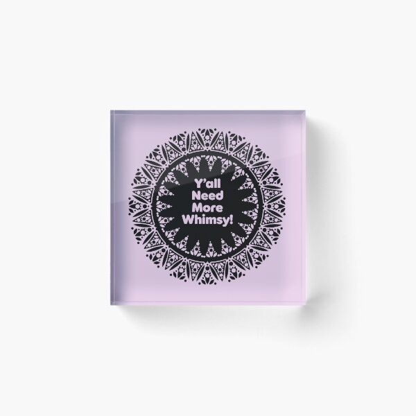 Item preview, Y'all Need More Whimsy! designed and sold by JenDGraphicDesign.
