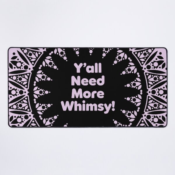 Item preview, Y'all Need More Whimsy! designed and sold by JenDGraphicDesign.
