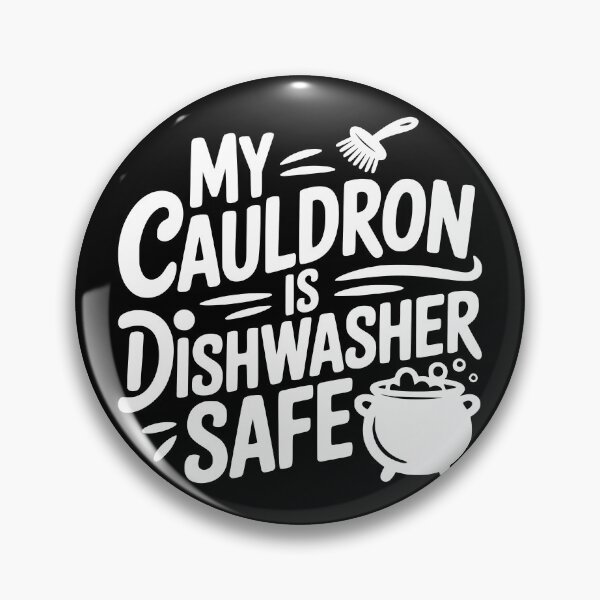 Item preview, My Cauldron Is Dishwasher Safe designed and sold by theartfulaspie.