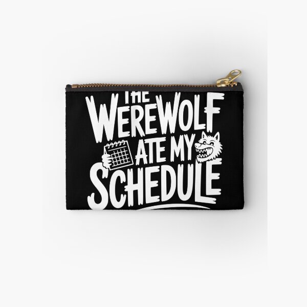 Item preview, The Werewolf Ate My Schedule designed and sold by theartfulaspie.