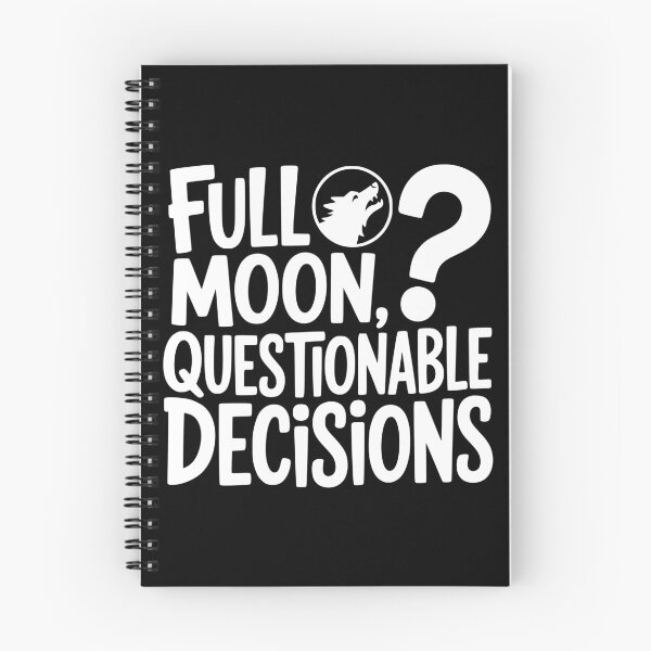 Item preview, Full Moon, Questionable Decisions designed and sold by theartfulaspie.