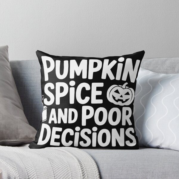 Item preview, Pumpkin Spice and Poor Decisions designed and sold by theartfulaspie.