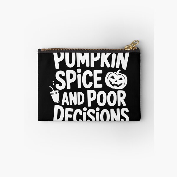 Item preview, Pumpkin Spice and Poor Decisions designed and sold by theartfulaspie.