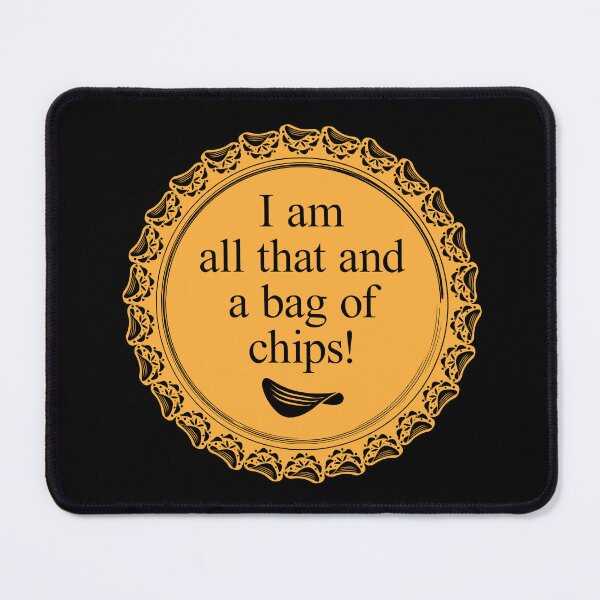Item preview, All that and a bag of chips! designed and sold by JenDGraphicDesign.