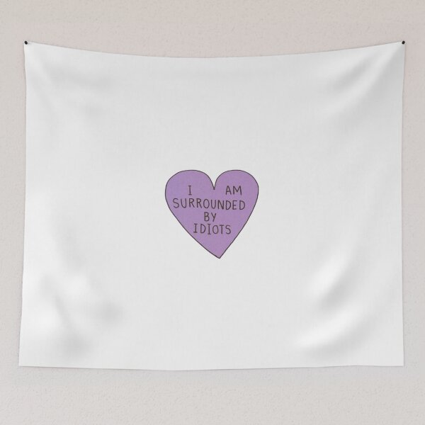Item preview, I am Surrounded by Idiots Heart designed and sold by CTNJFLMT.