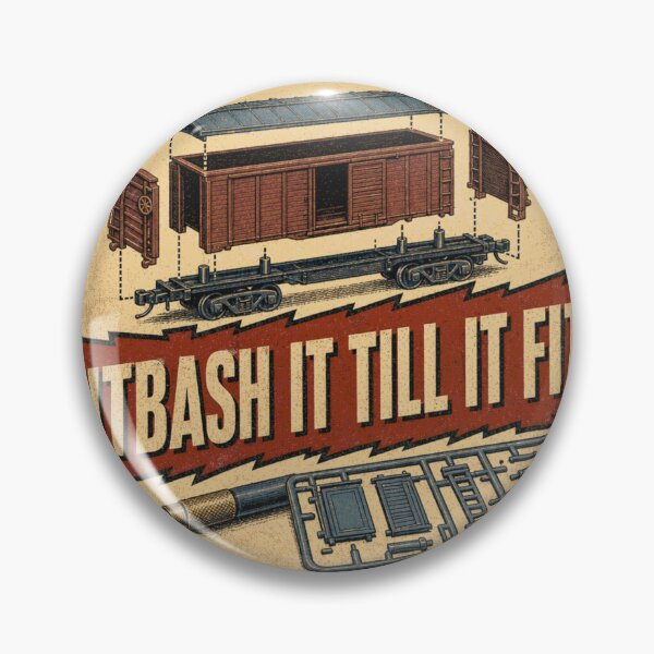 Item preview, Kitbash It Till It Fits Model Railway Badges designed and sold by BoosterShop.