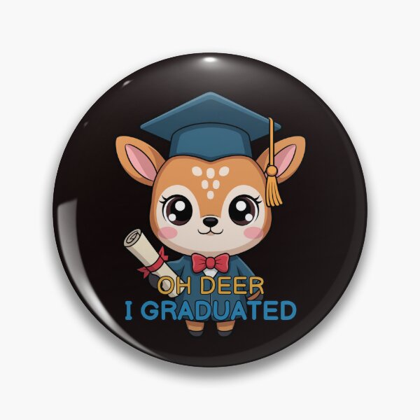 Item preview, Oh Deer I Graduated Cute Fawn Graduation Gift designed and sold by Rynasvz.