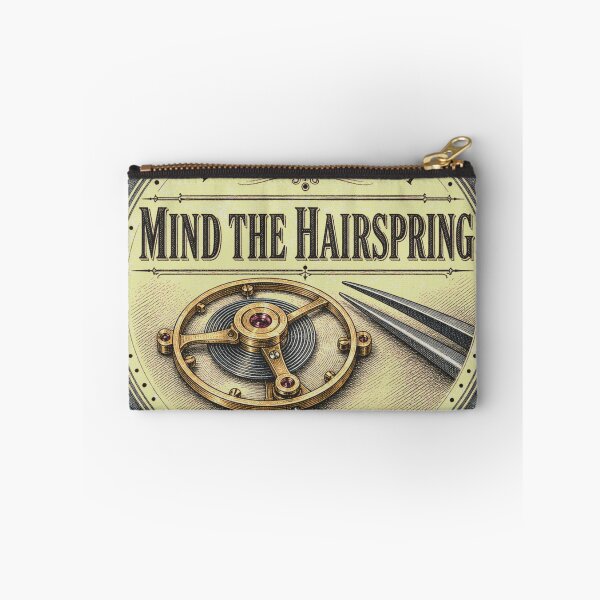 Item preview, Mind The Hairspring Balance Spring Watchmaker Badge designed and sold by BoosterShop.