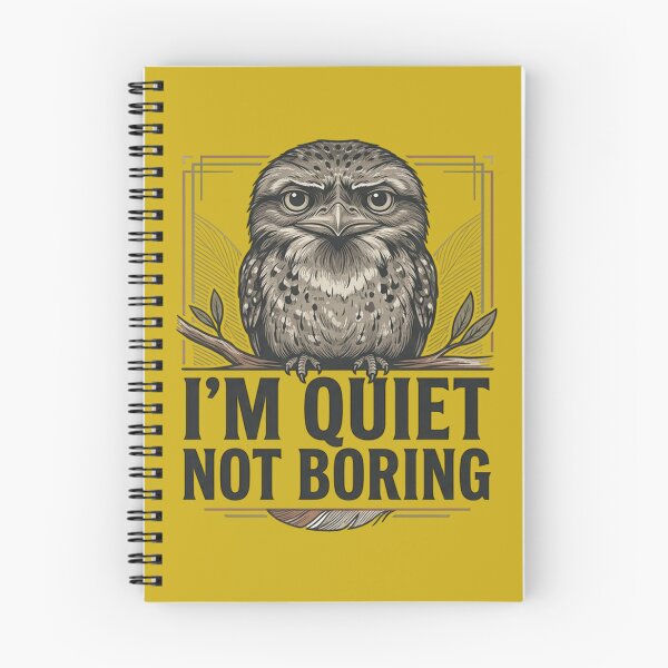 Item preview, Tawny Frogmouth - I'm Quiet Not Boring designed and sold by Max Store.
