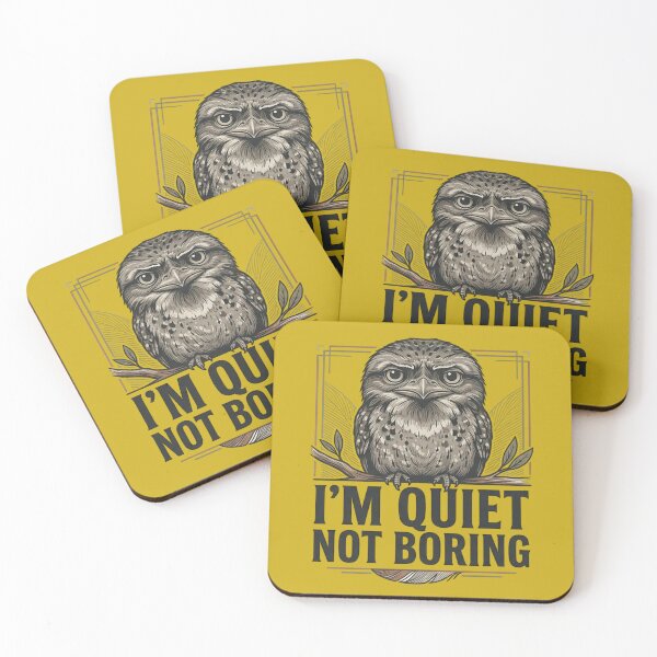 Item preview, Tawny Frogmouth - I'm Quiet Not Boring designed and sold by Max Store.