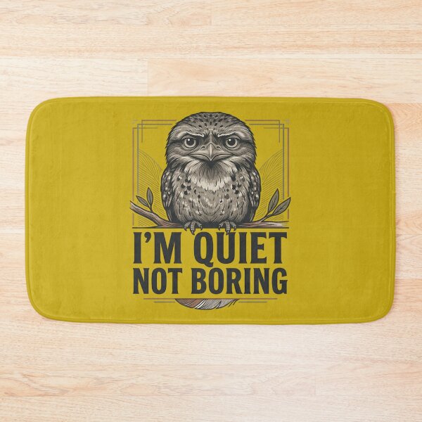 Item preview, Tawny Frogmouth - I'm Quiet Not Boring designed and sold by Max Store.
