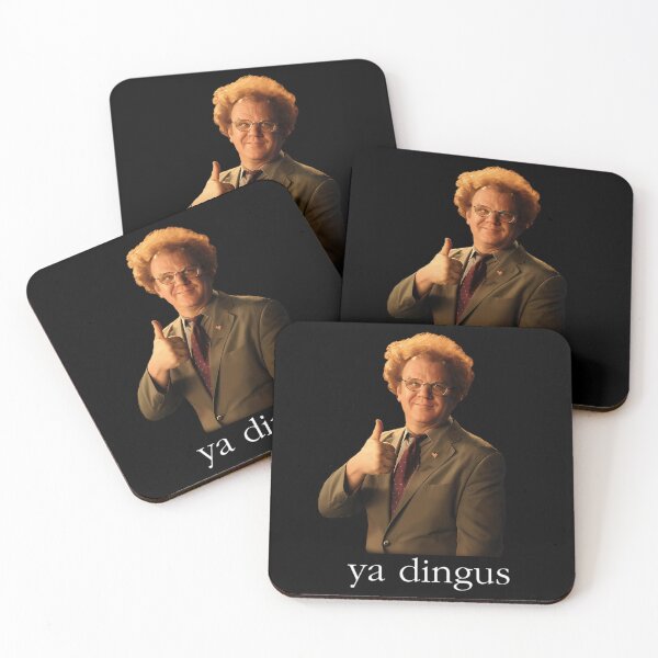 Item preview, Ya Dingus   Dr. Steve Brule  designed and sold by stratzaabroc.