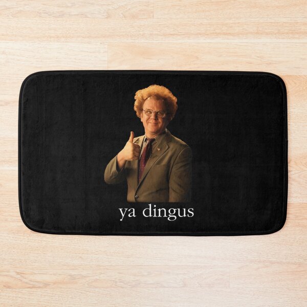 Item preview, Ya Dingus   Dr. Steve Brule  designed and sold by stratzaabroc.