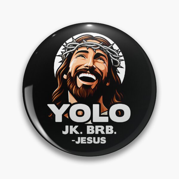 Item preview, Yolo Jk Brb Jesus  designed and sold by stratzaabroc.