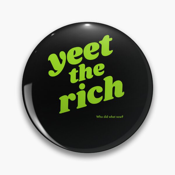 Item preview, Yeet The Rich  designed and sold by getzwvgurskek.