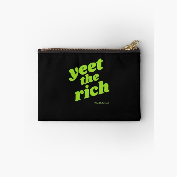 Item preview, Yeet The Rich  designed and sold by getzwvgurskek.