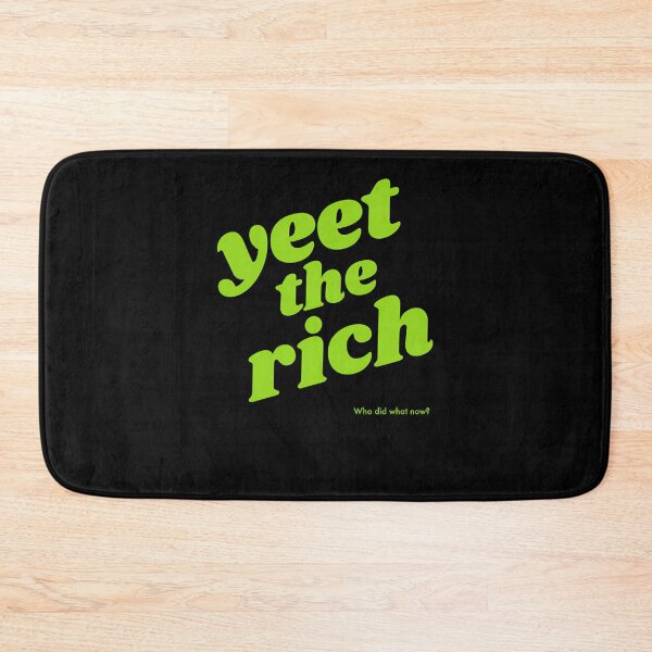 Item preview, Yeet The Rich  designed and sold by getzwvgurskek.