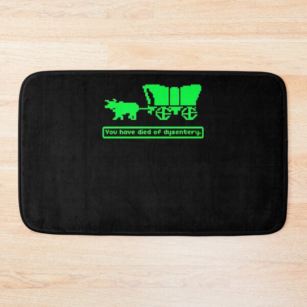 Item preview, You Have Died Of Dysentery  designed and sold by momsend.