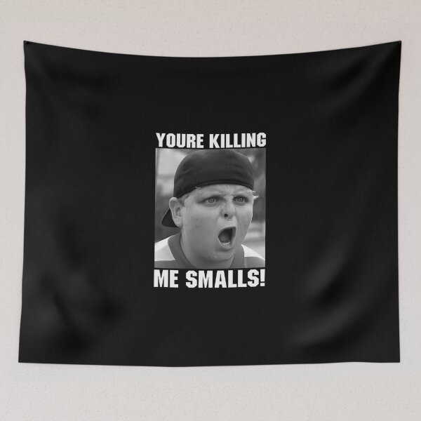 Item preview, You'Re Killing Me Smalls Sandlot  designed and sold by momsend.