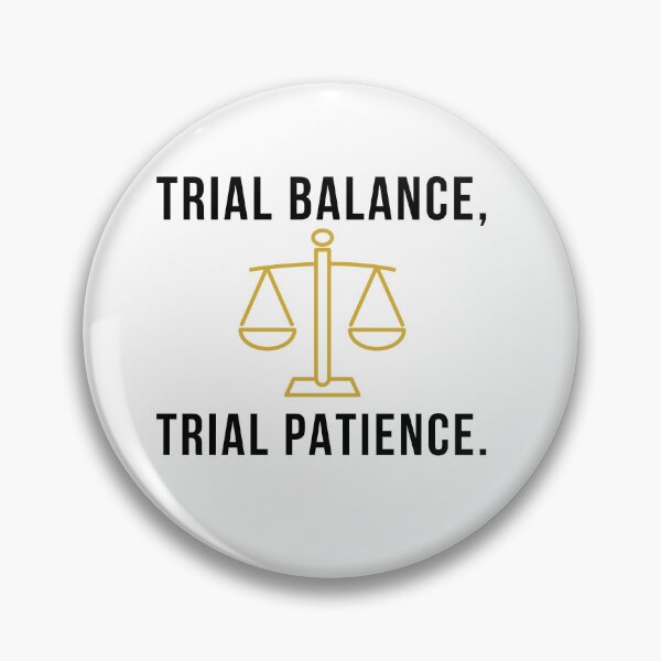 Item preview, Trial Balance Trial Patience Funny Accounting designed and sold by FCA SIR MERCH .