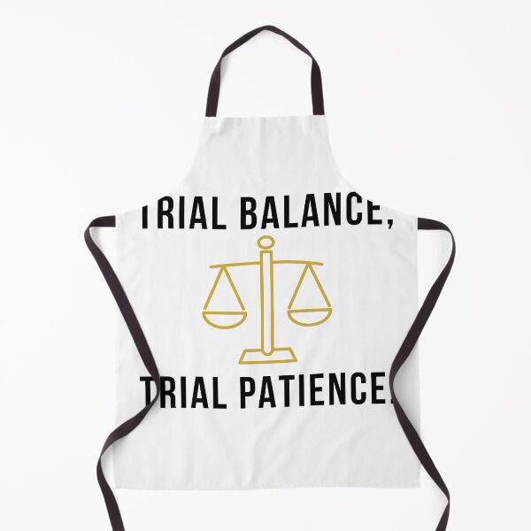 Item preview, Trial Balance Trial Patience Funny Accounting designed and sold by FCA SIR MERCH .