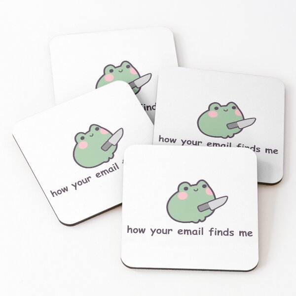 Item preview, How Your Email Finds Me w/ a Frog designed and sold by GenAndStacy615.