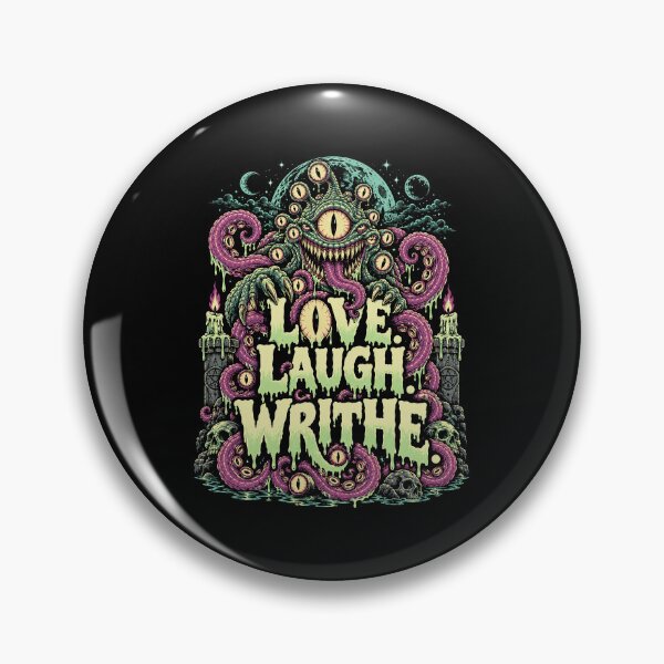 Item preview, Love. Laugh. Writhe. – Eldritch Horror Inspiration designed and sold by ChickenFund.