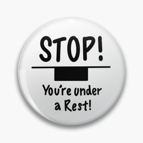 Item preview, STOP! You're under a (Semibreve) Rest! designed and sold by thatmusiclife.