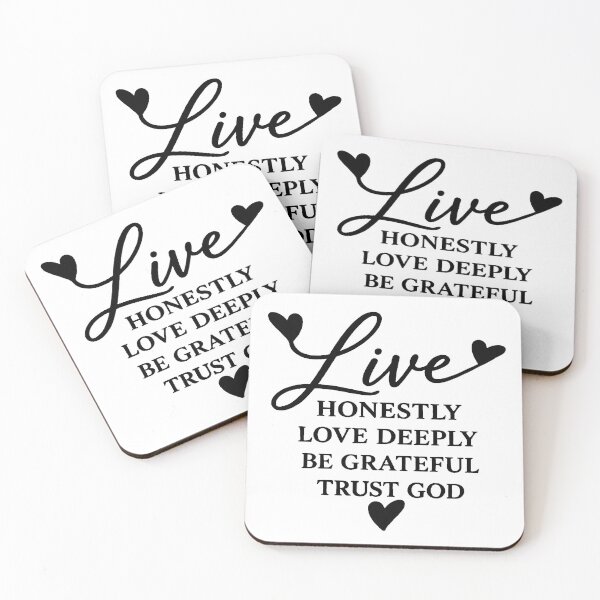 Item preview, live honestly love deeply be grateful trust god designed and sold by OCD_JESSICA.