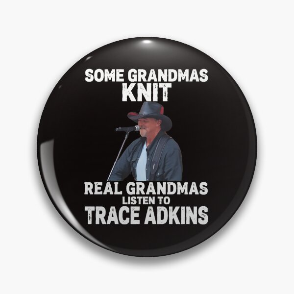 Item preview, Real Grandmas Listen To Trace Adkins Country Music designed and sold by Hector-Studio.
