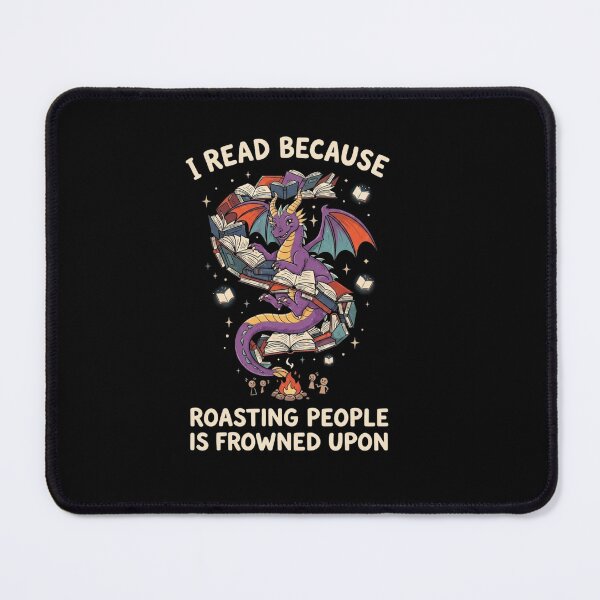 Item preview, I Read Because Roasting People Is Frowned Upon Funny Book Dragon Quote designed and sold by Ostericaimusa.
