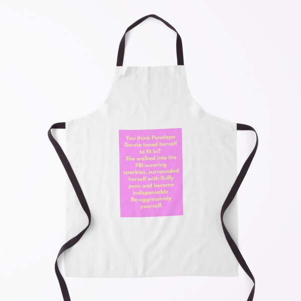 Item preview, You think Penelope Garcia toned herself to fit in?  She walked into the FBI wearing sparkles, surrounded herself with fluffy pens and became indispensable  Be aggressively yourself. . designed and sold by Ruby Red Empire.