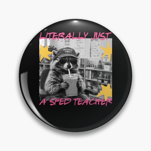 Item preview, Literally Just A Sped Teacher Funny Raccoon Meme designed and sold by Alzasshop.