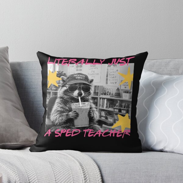 Item preview, Literally Just A Sped Teacher Funny Raccoon Meme designed and sold by Alzasshop.