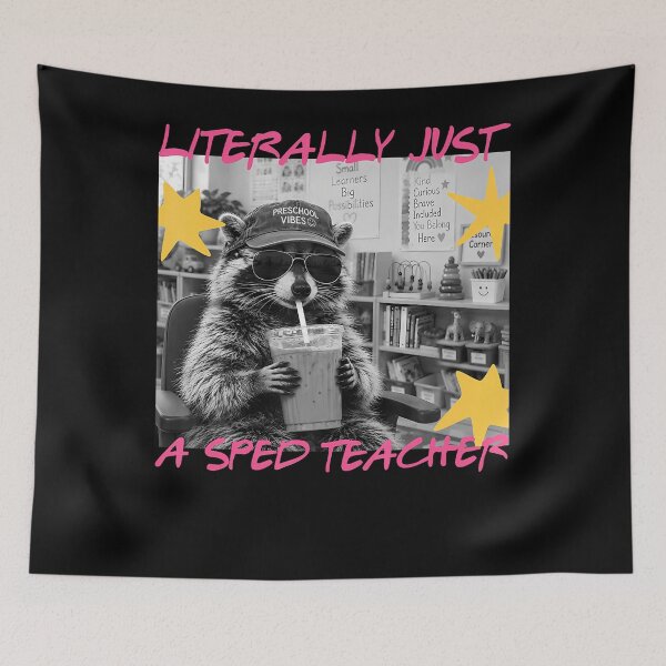Item preview, Literally Just A Sped Teacher Funny Raccoon Meme designed and sold by Alzasshop.