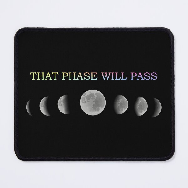 Item preview, Mens That Phase Will Pass Astronomy Lunar Cycle Science Teacher Gift designed and sold by ScienceCorner.