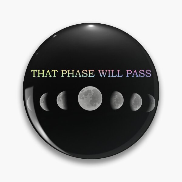 Item preview, Mens That Phase Will Pass Astronomy Lunar Cycle Science Teacher Gift designed and sold by ScienceCorner.