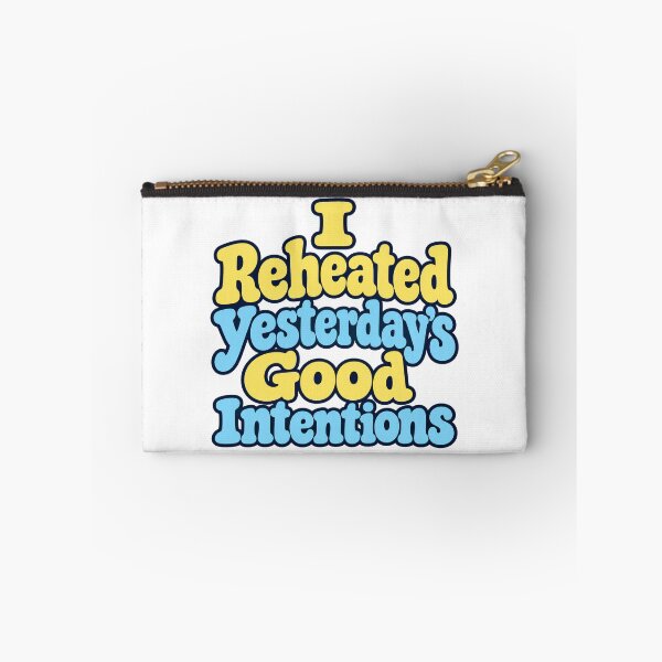 Item preview, Reheated Good Intentions Funny Bold Typography designed and sold by Bikivuno.