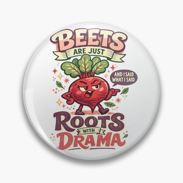 Item preview, Beets Are Just Roots With Drama Funny Sarcastic Vegetable Pun Art Design designed and sold by inkoutninja.