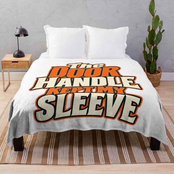 Item preview, Door Handle Kept My Sleeve Funny Bold Lettering designed and sold by Bikivuno.